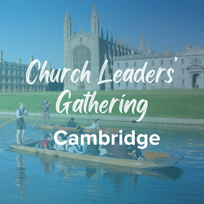 Church Leaders Gathering Cambridge