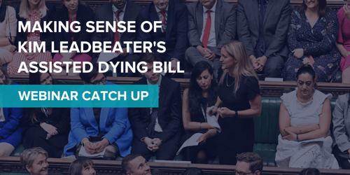 Assisted Dying Webinar Catch Up