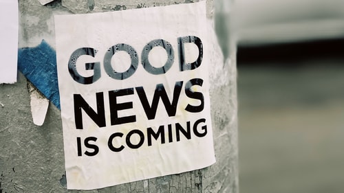 Good news is coming